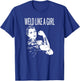 Weld Like A Girl Welder Woman Welding Wife Metal T-Shirt - T-Shirt | Royal