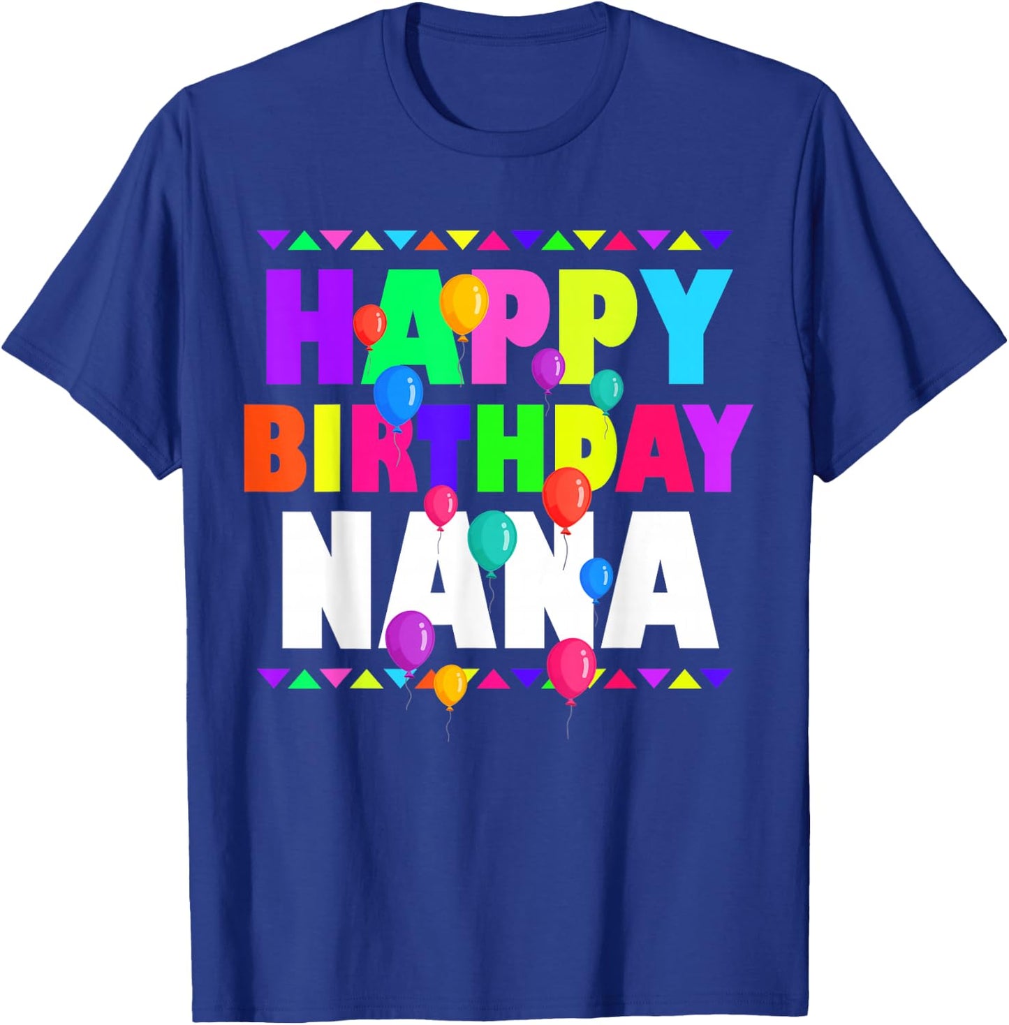Happy Birthday Nana Cute Toddler Matching Family B-Day Party T-Shirt - T-Shirt | Royal