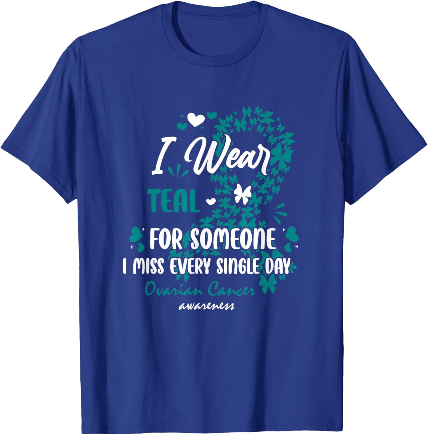Teal Ovarian Cancer Angel Memory Warrior Support Family T-Shirt - T-Shirt | Royal