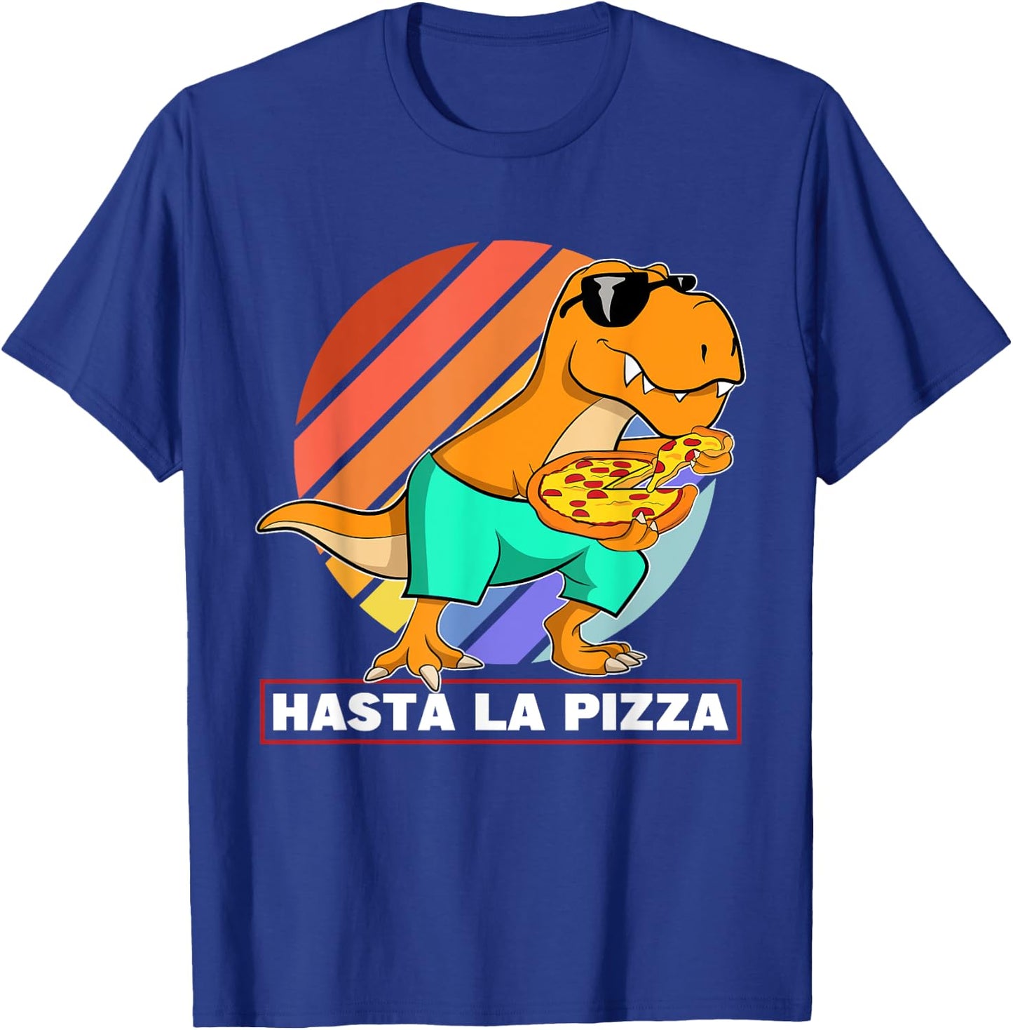 Hasta La Pizza Italian Food Dinosaur Cool T Rex Kids T-Shirt - T-Shirt | Royal