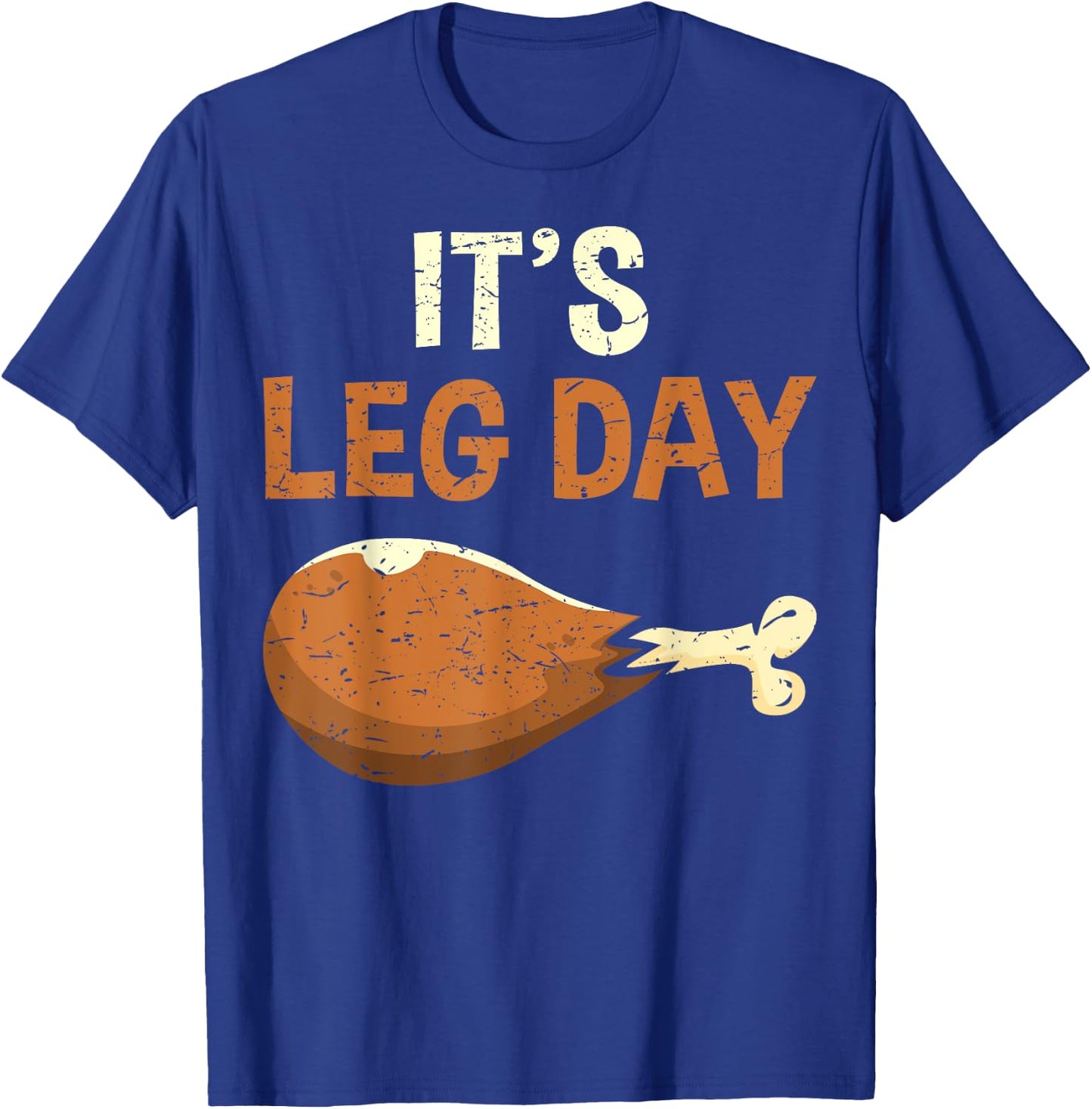 It's Leg Day Funny Workout Thanksgiving Gym - Adult, Black, Small, Short Sleeve, U-Neck, Polyester 100%, Humorous Workout T-Shirt - T-Shirt | Royal