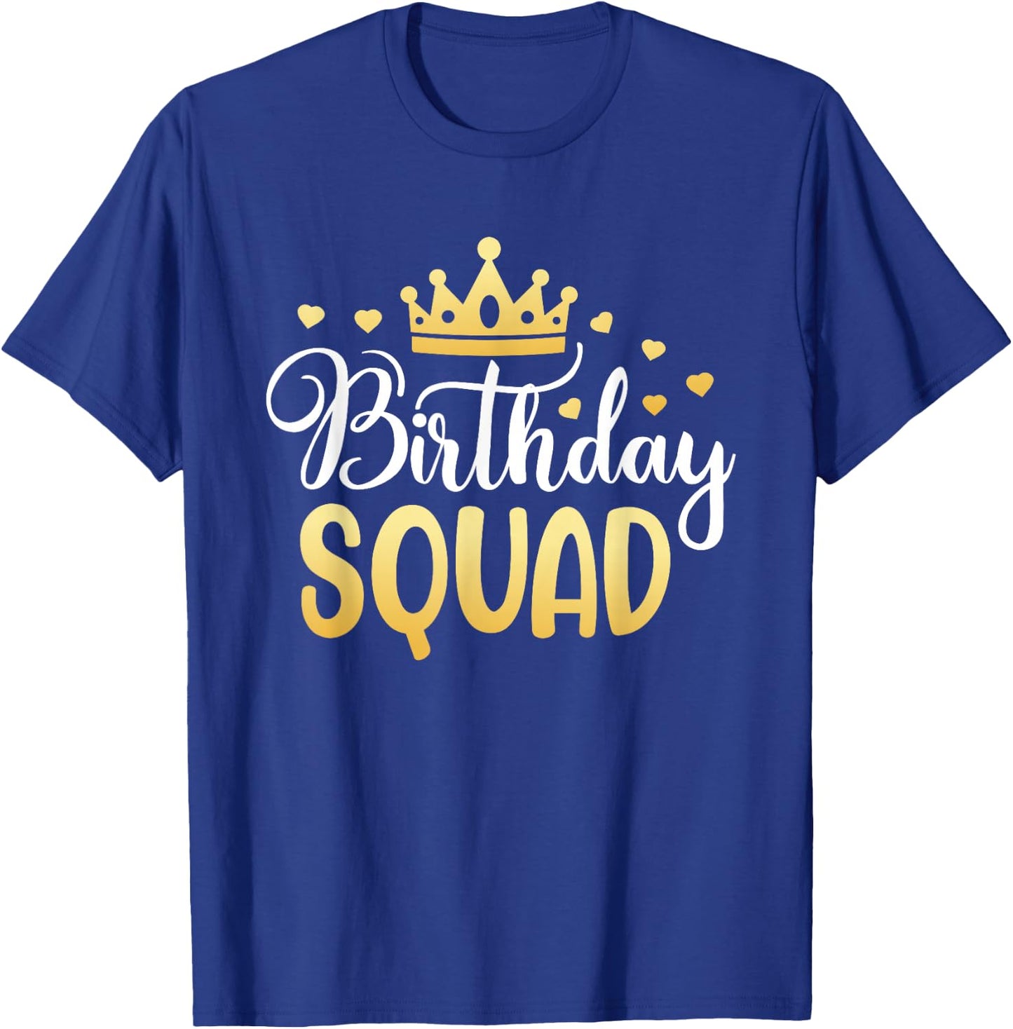 Birthday Squad Party Matching Family Group Funny Bday Team T-Shirt - T-Shirt | Royal