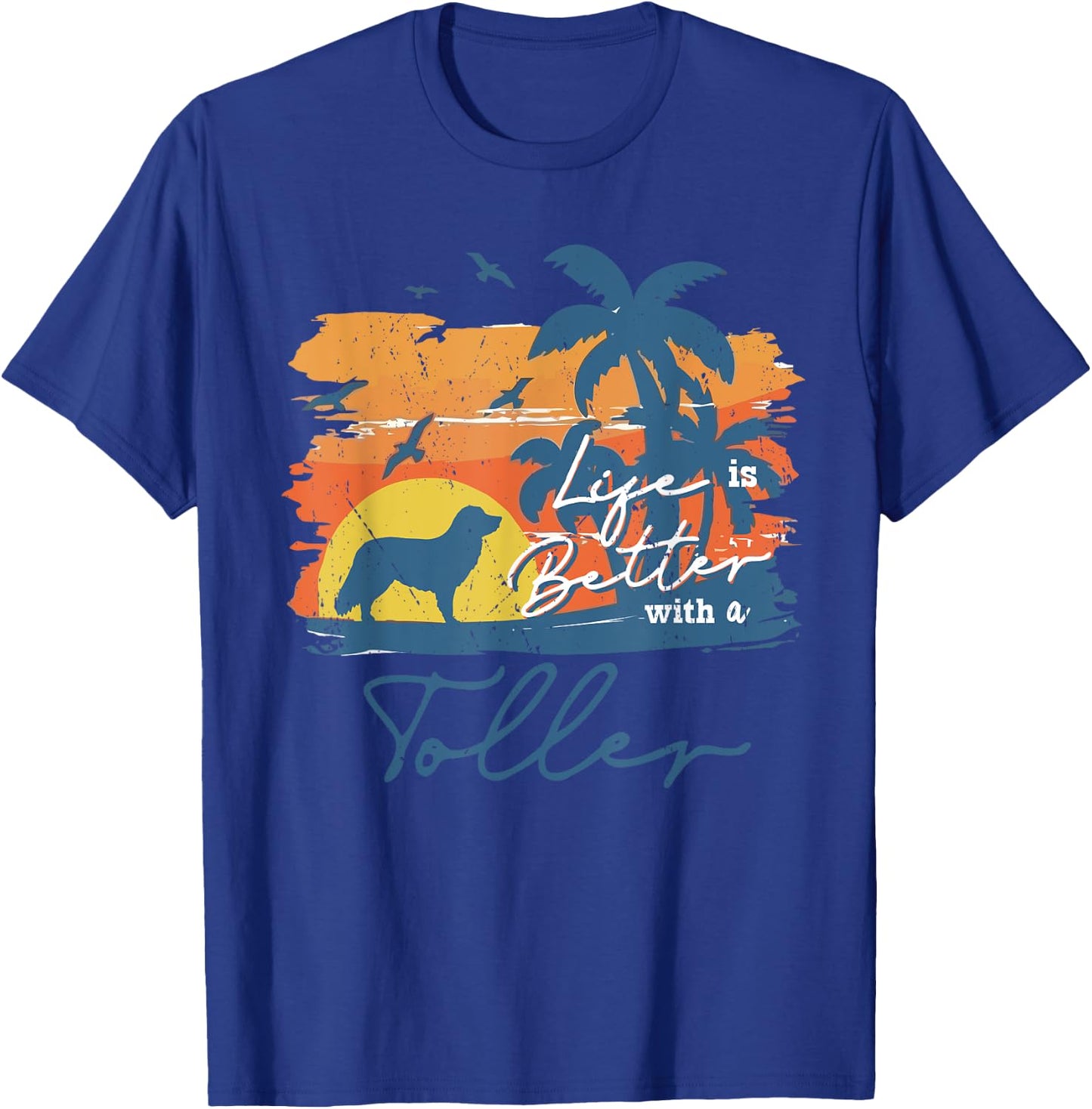 Nova Scotia Duck Tolling Retriever Toller Life is Better Vin T-Shirt - T-Shirt | Royal