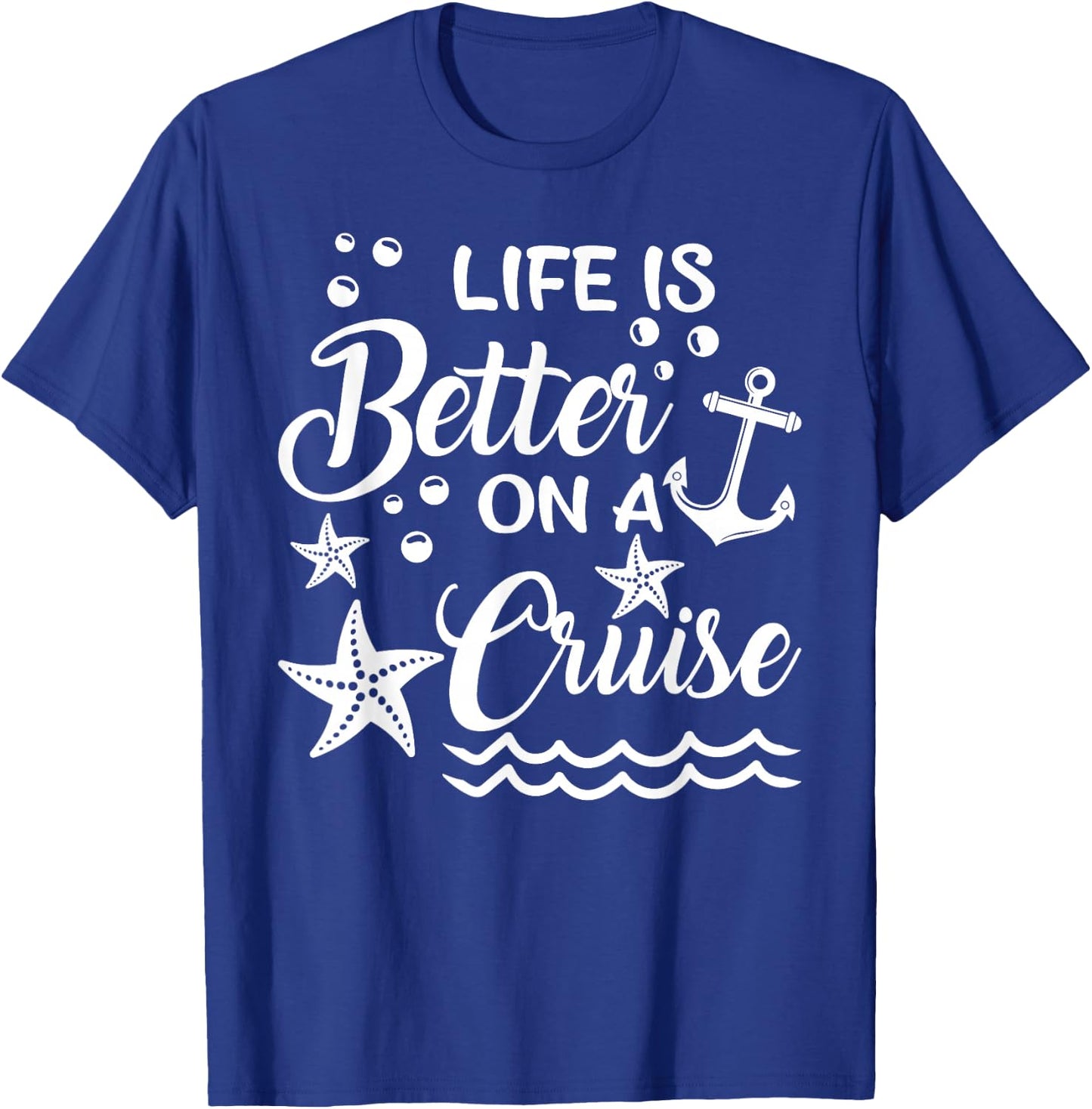 Life is Better On A Cruise Cruising Lover Cruiser T-Shirt - T-Shirt | Royal