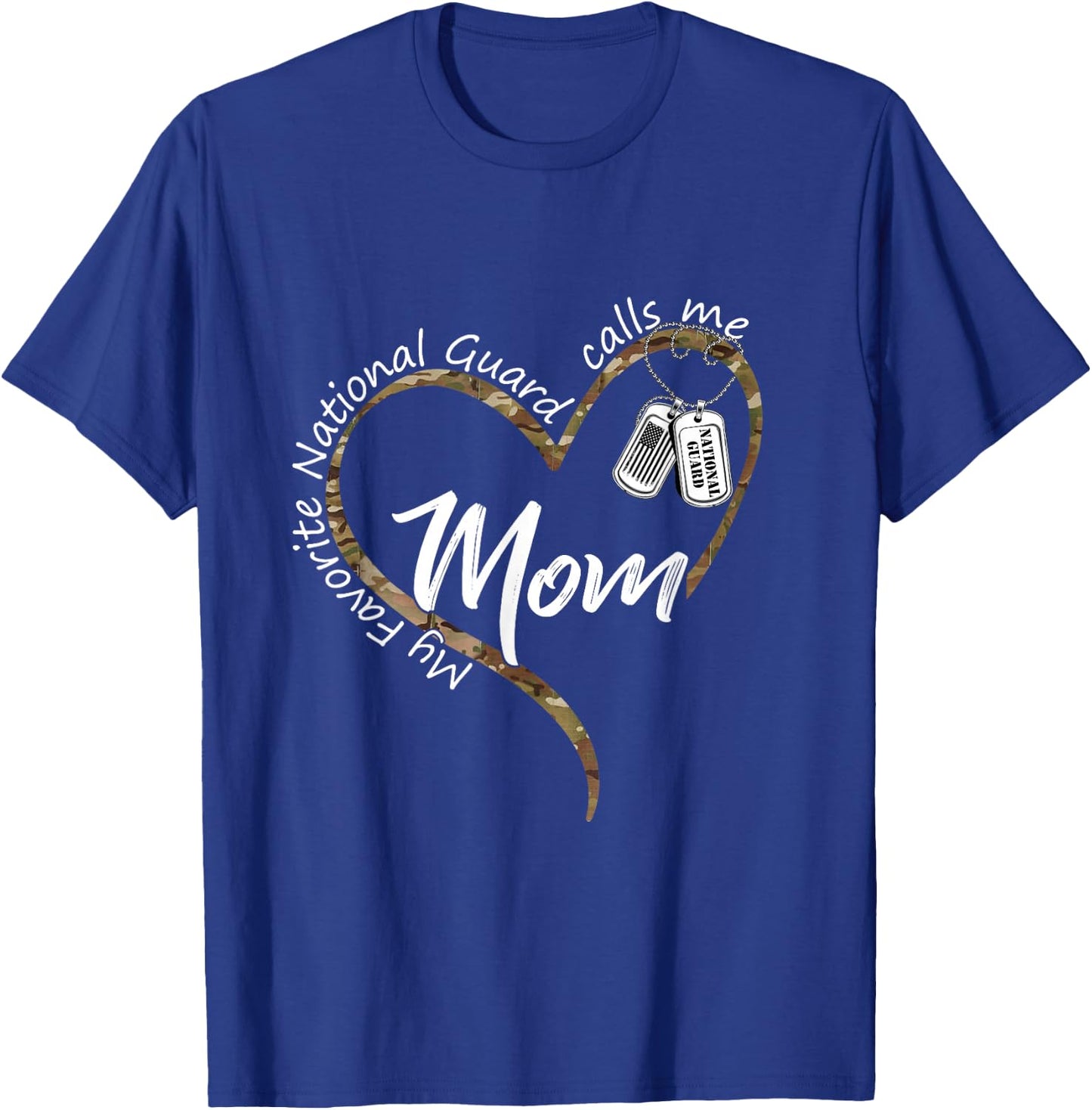 My Favorite National Guard Calls Me Mom US National Guard T-Shirt - T-Shirt | Royal