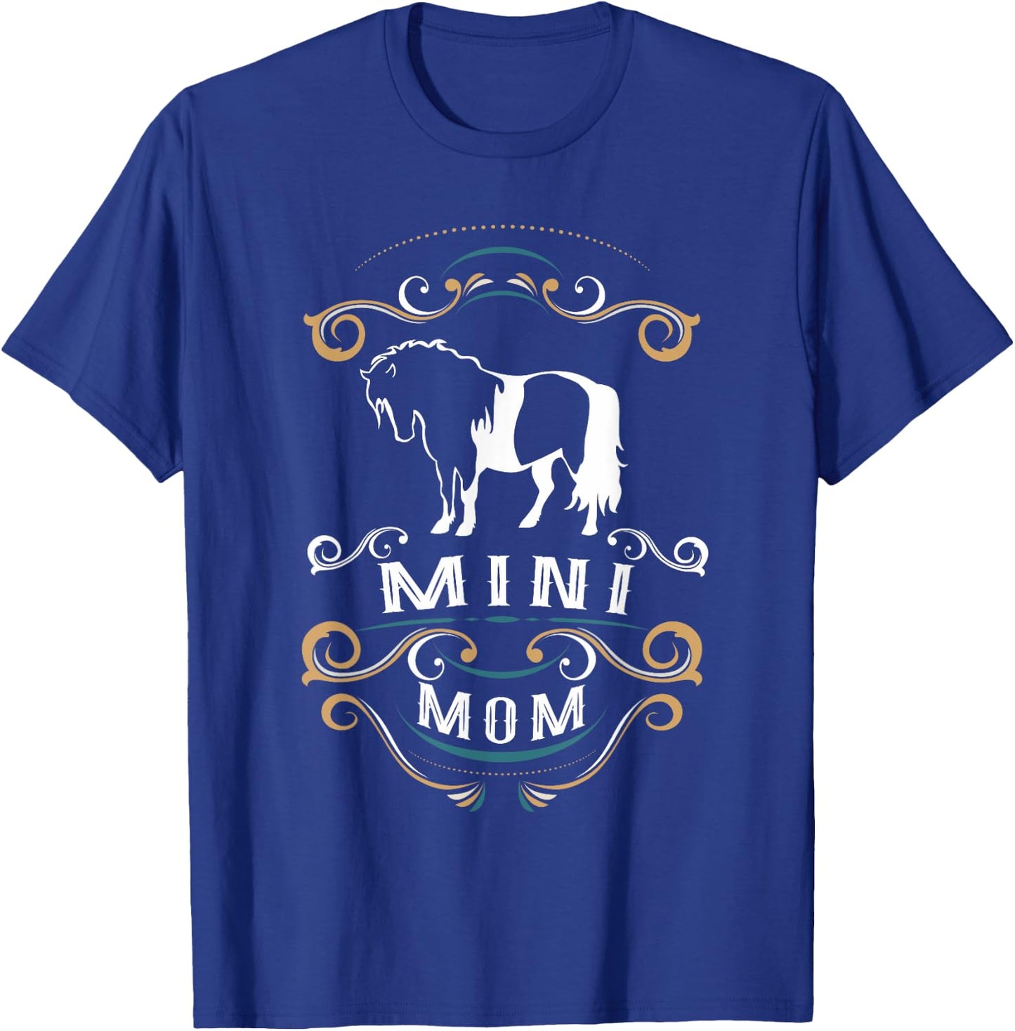 Mini Mom | Trending Miniature Horse T-Shirt - T-Shirt | Royal