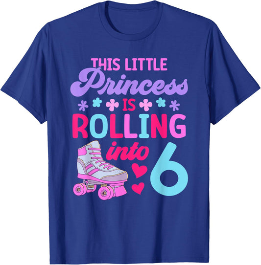 Rolling into 6 Girls 6th Birthday Roller Skates T-Shirt - T-Shirt | Royal