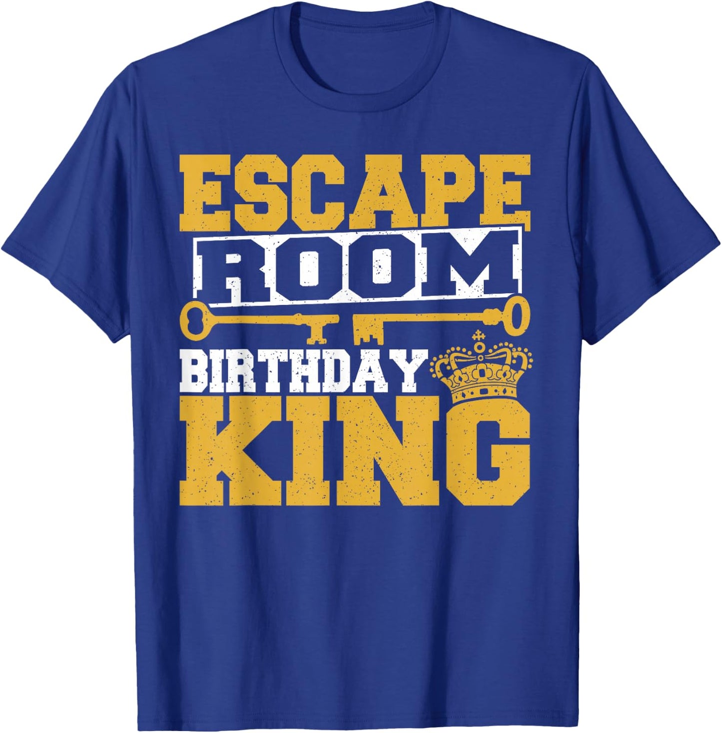 Men Mystery Challenge Escaped Room Birthday King Party Lover T-Shirt - T-Shirt | Royal