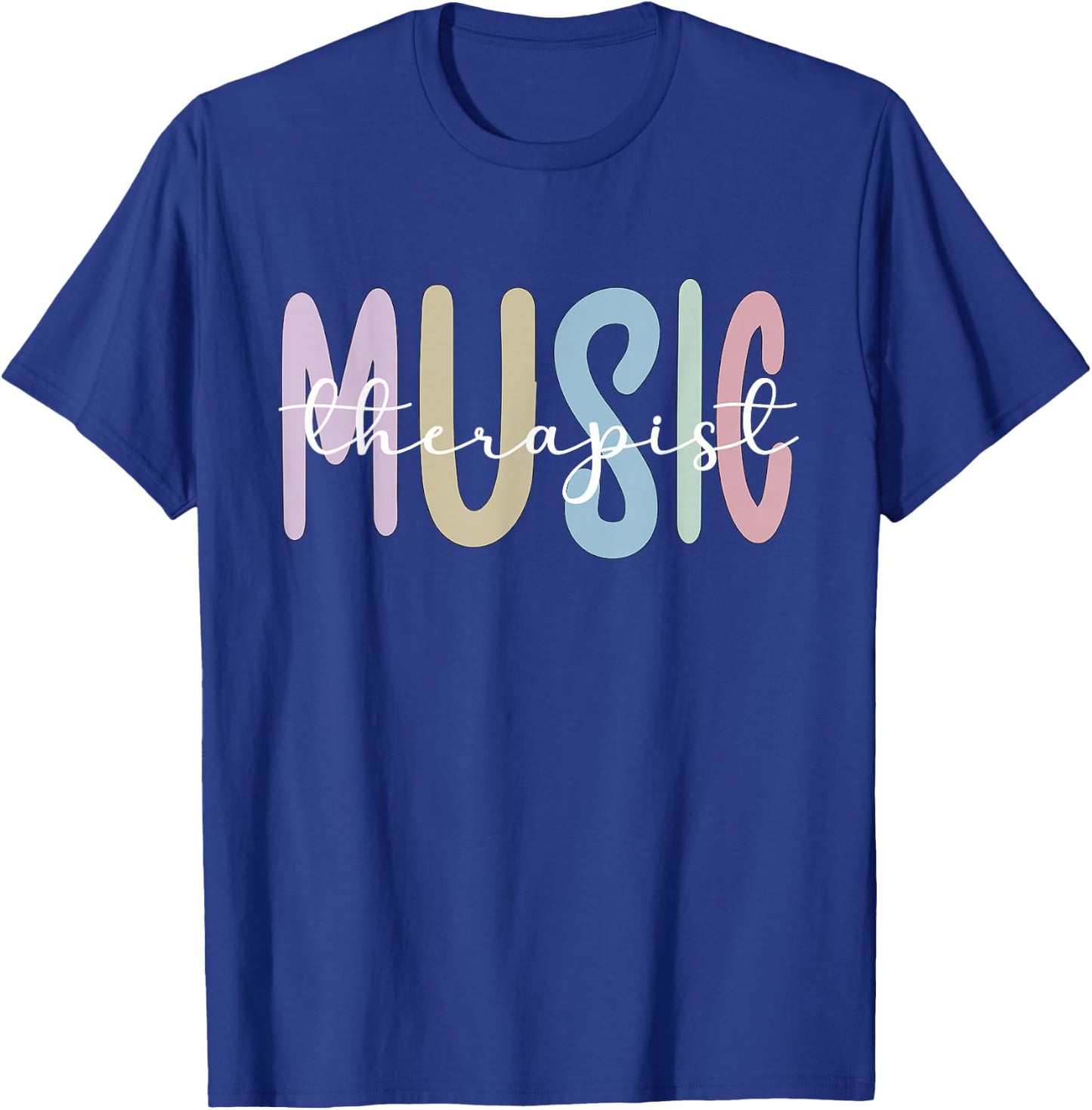 Music Therapist Appreciation Music Therapy T-Shirt - T-Shirt | Royal