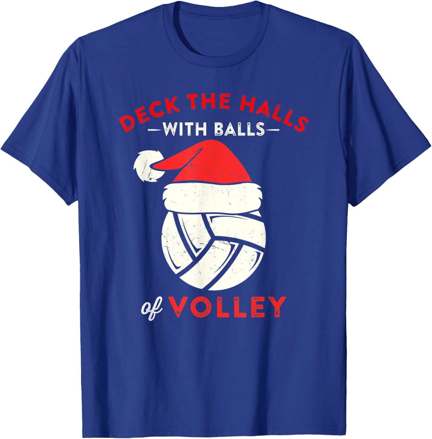 Deck the Halls with Balls of Volley Christmas Volleyball T-Shirt - T-Shirt | Royal