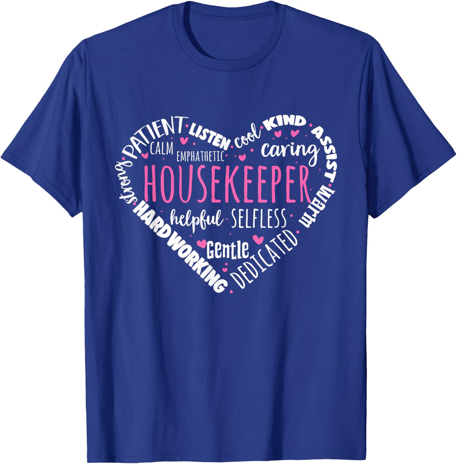 Housekeeper Housekeeper Housekeeper T-Shirt - T-Shirt | Royal
