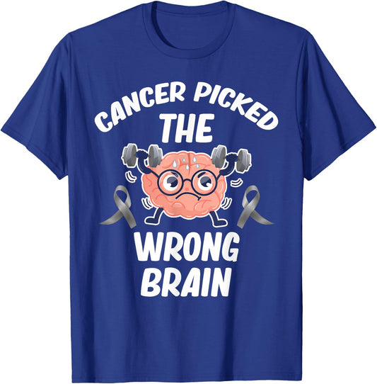 Cancer Picked The Wrong Brain Cancer Survivor Glioblastoma T-Shirt - T-Shirt | Royal