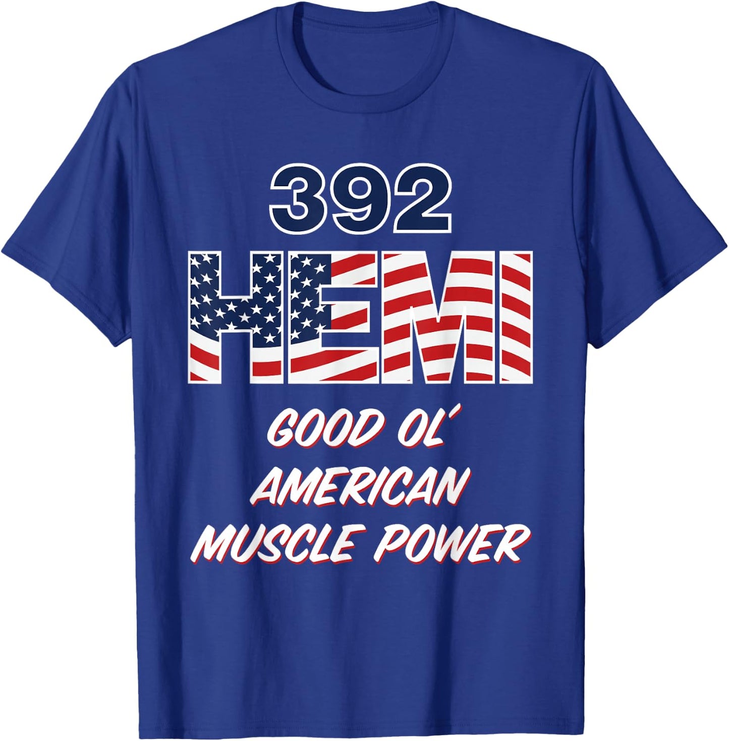 392 HEMI with USA flag design. Patriotic car design T-Shirt - T-Shirt | Royal
