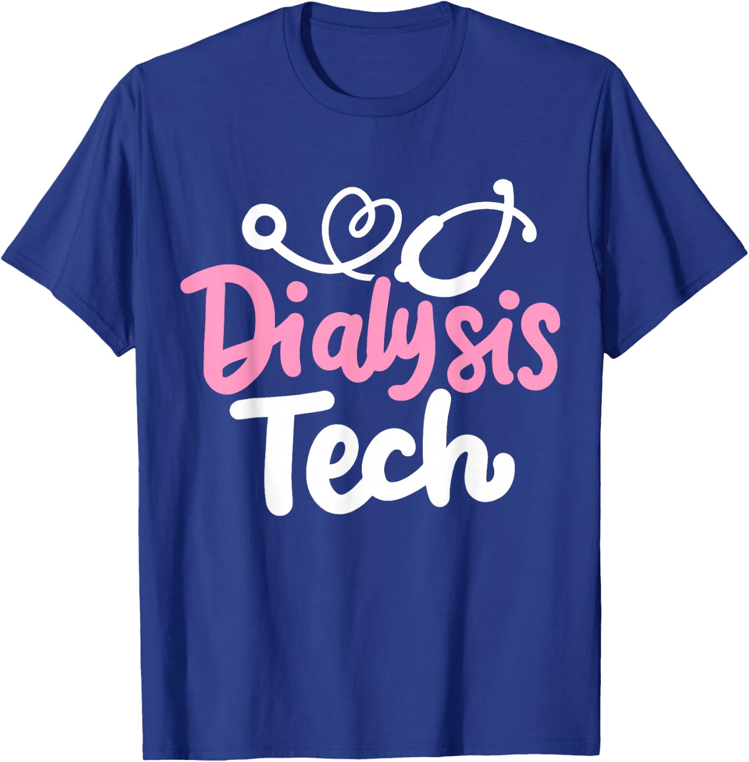 Dialysis Nurse Dialysis Tech Technician Nephrology Nurse T-Shirt - T-Shirt | Royal