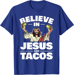 Believe In Jesus And Tacos T-Shirt - T-Shirt | Royal