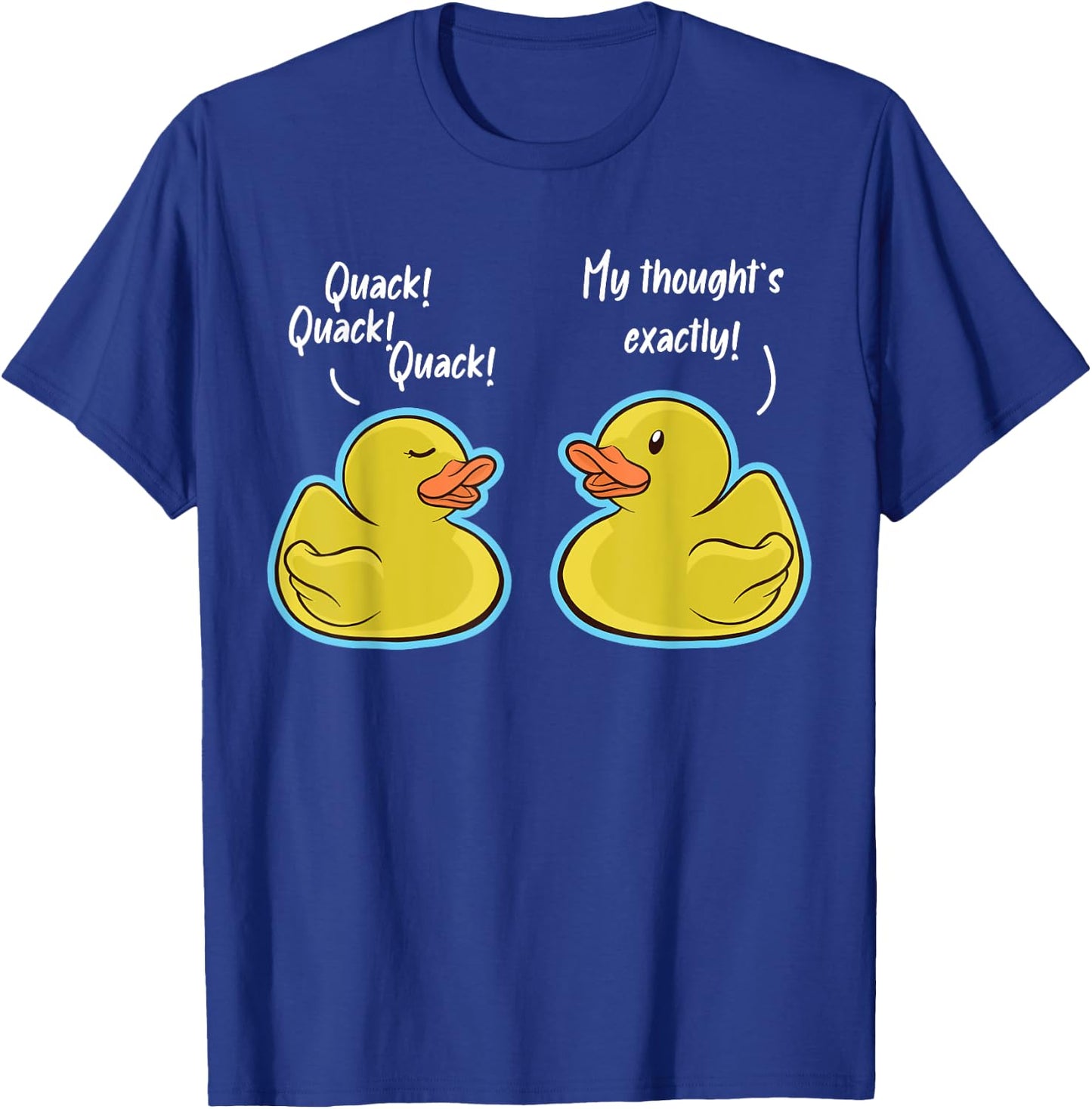 Quack Quack Quack Duck Conversation Ducks T-Shirt - T-Shirt | Royal