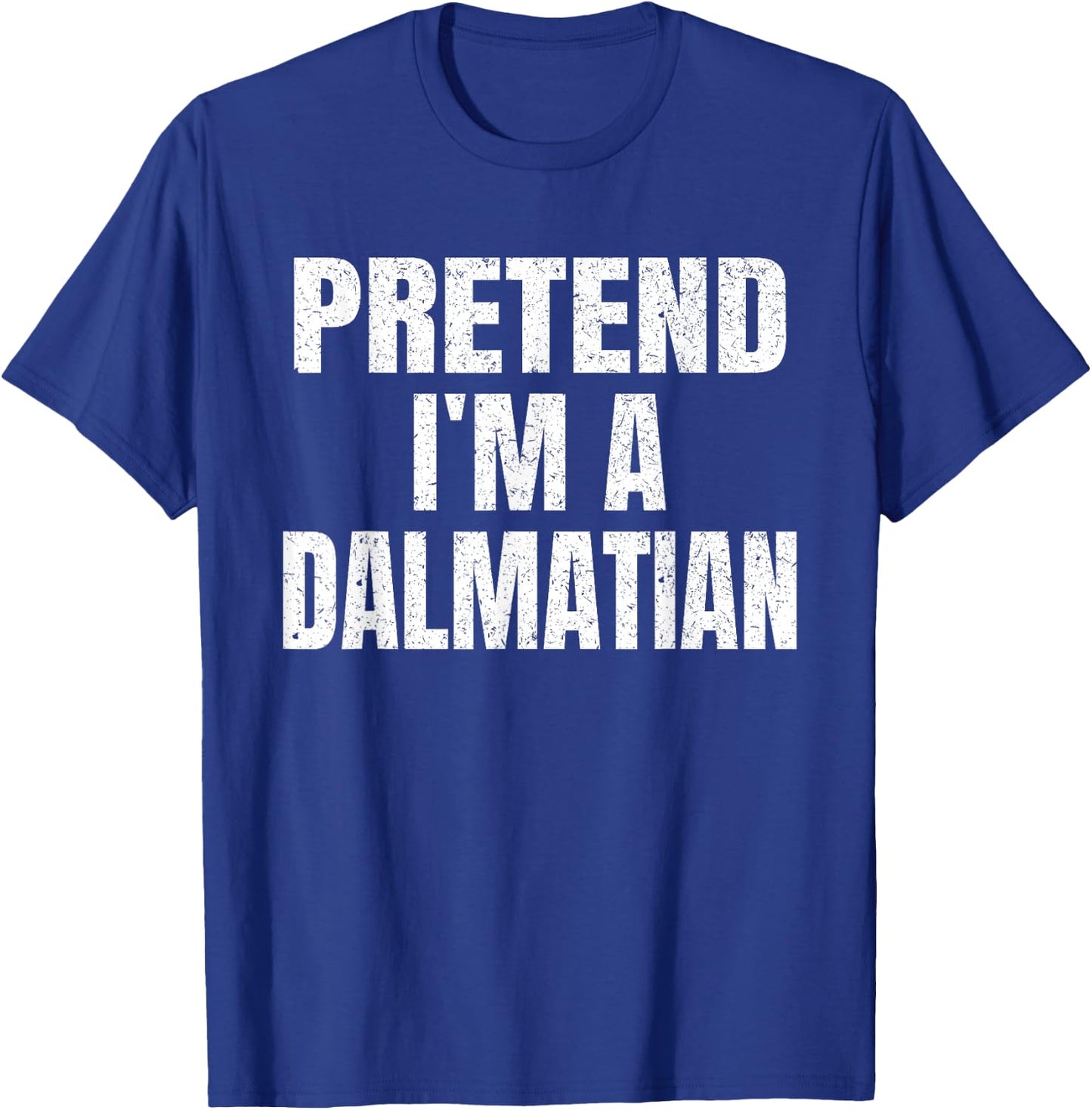 Pretend I'm A Dalmatian Easy Halloween Family Group Costume T-Shirt - T-Shirt | Royal