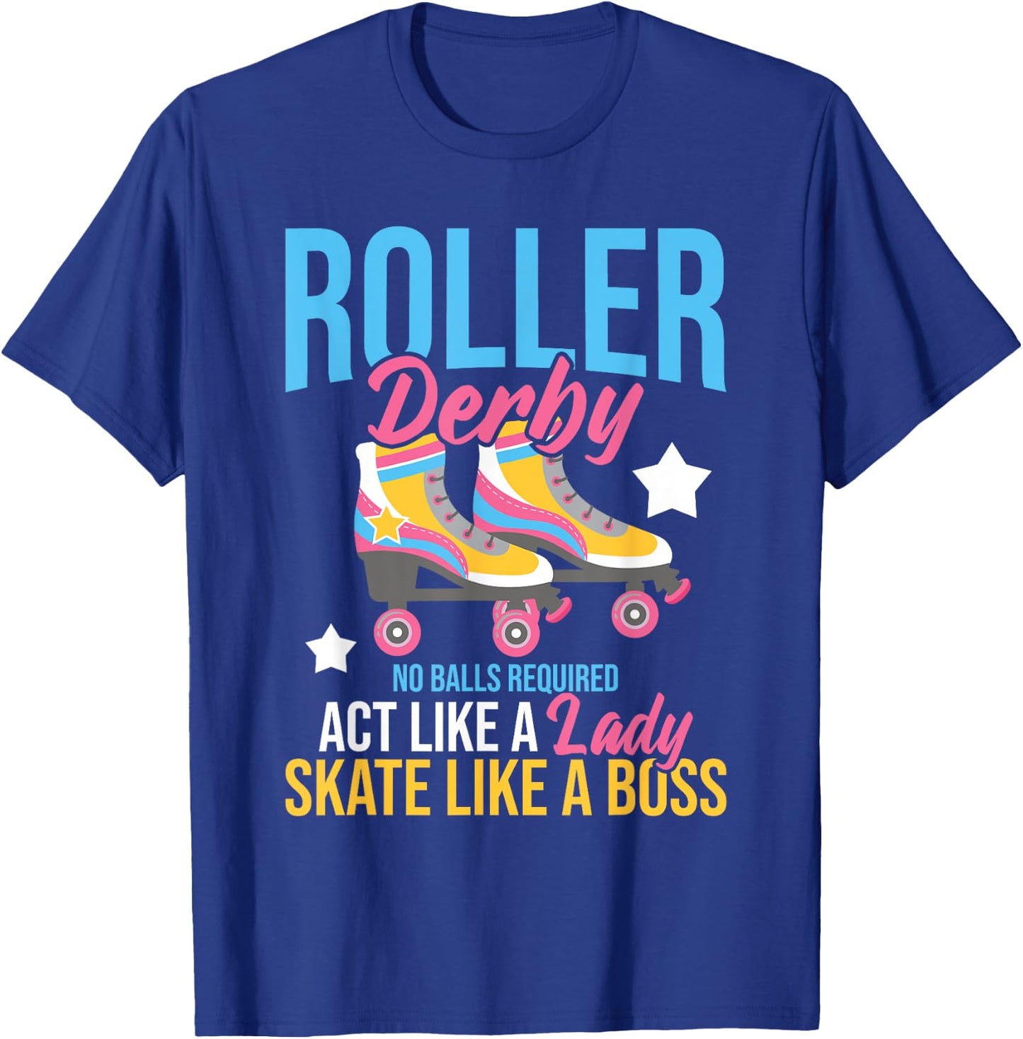 Roller Derby No Balls Required - Roller Skating Speed Skater T-Shirt - T-Shirt | Royal