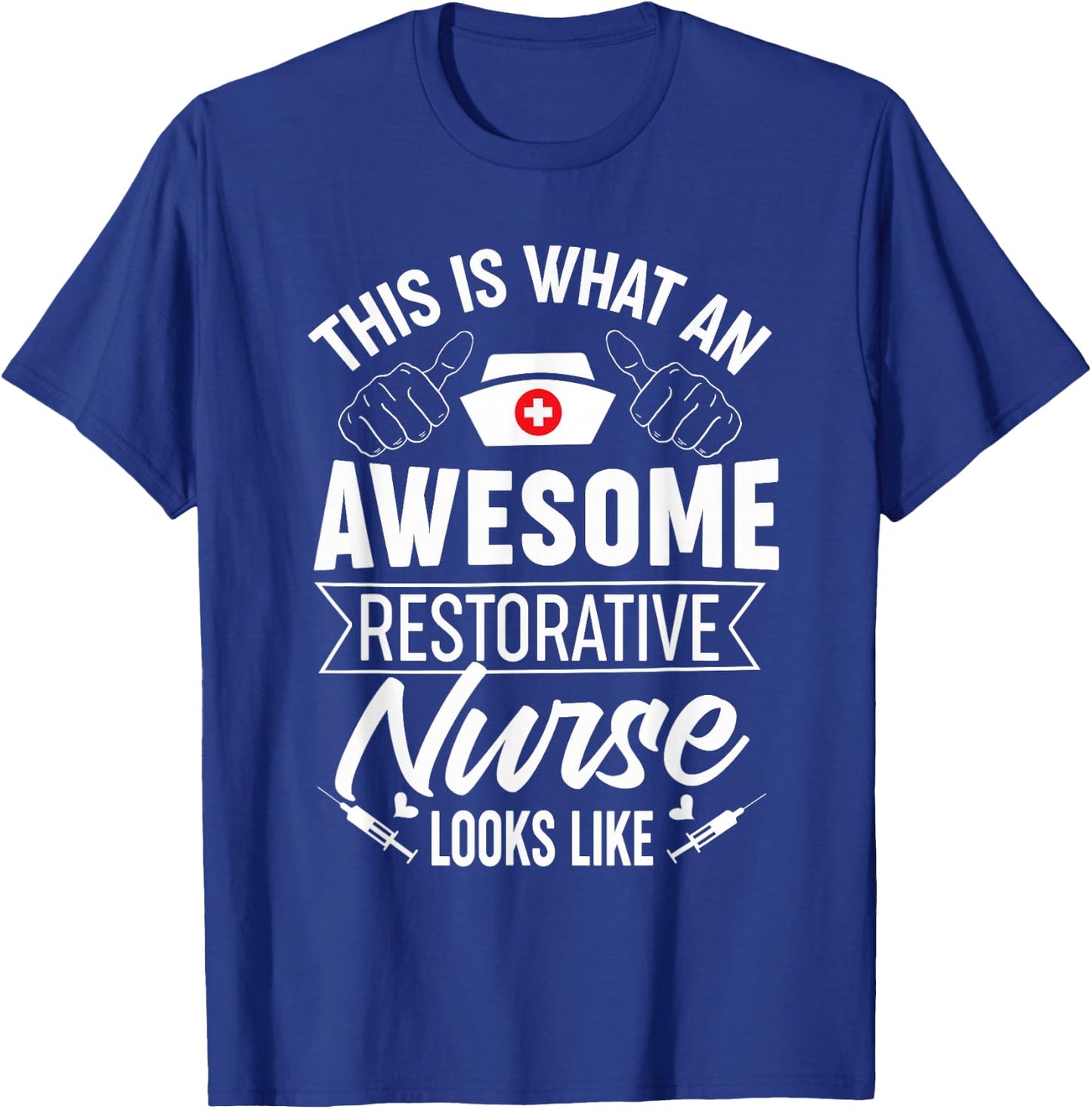 Awesome Restorative Nurse Profession Career T-Shirt - T-Shirt | Royal