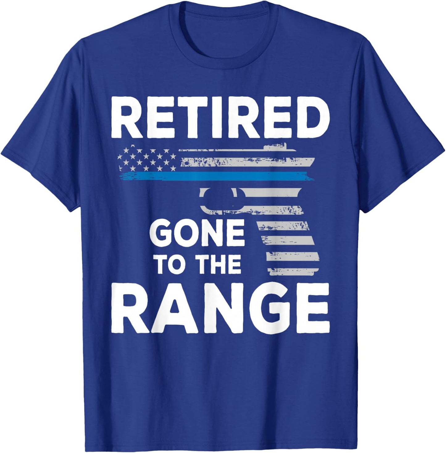 Police Officer Retirement Gun Enthusiast Shooting Range T-Shirt - T-Shirt | Royal