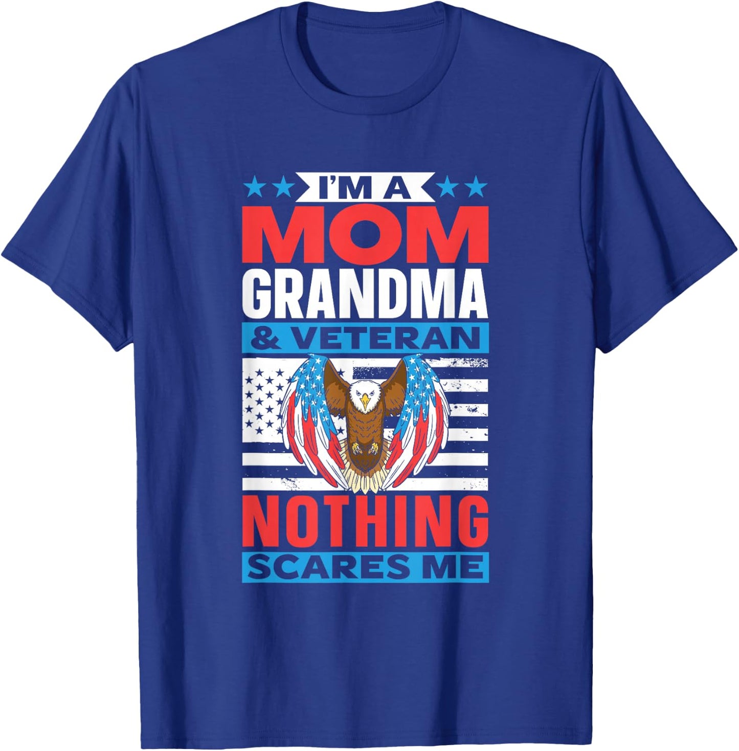 Mother Grandmother Veteran Nichts macht Mir Angst Veteran T-Shirt - T-Shirt | Royal
