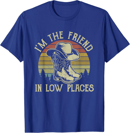 I'm The Friend In Low Places Cowboy Hat Country Music T-Shirt - T-Shirt | Royal