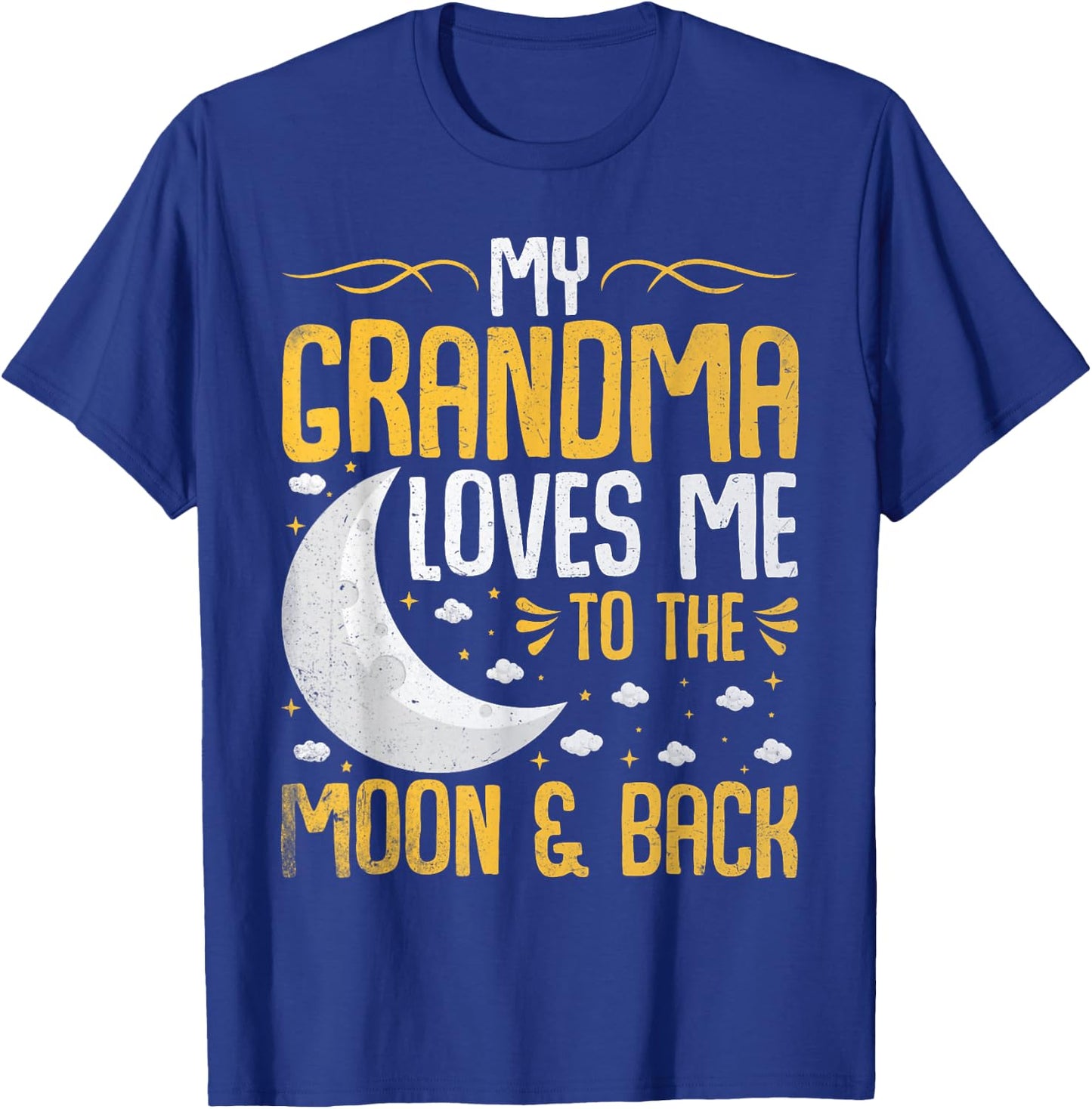 My Grandma Loves Me to the Moon & Back - Grandchild T-Shirt - T-Shirt | Royal