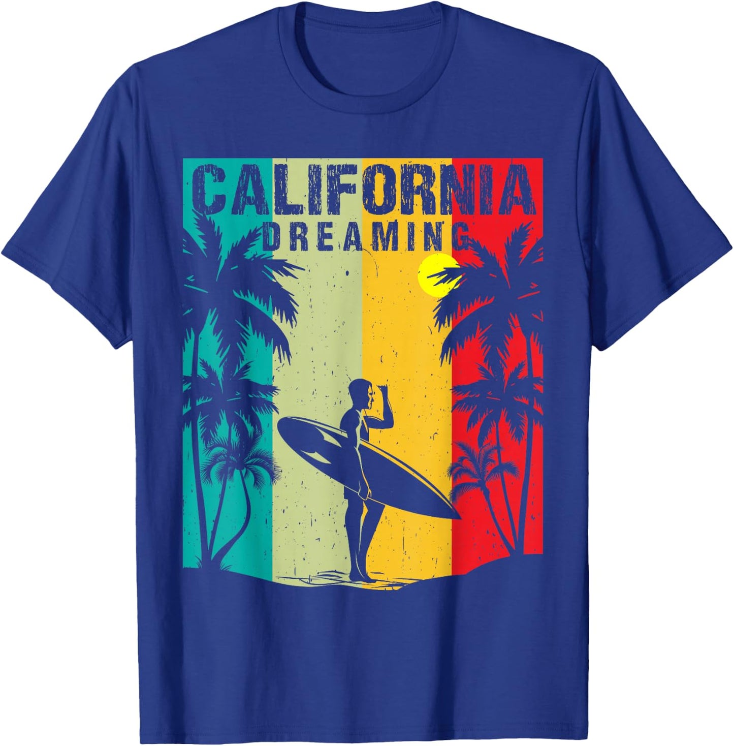 California Dreaming Men Women Surfing Beach Summer Vacation T-Shirt - T-Shirt | Royal