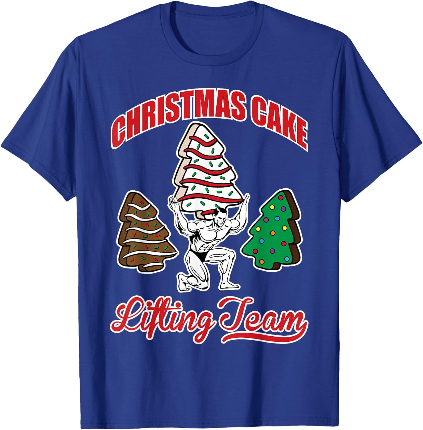 Christmas Cake Lifting Team Funny Gym Fitness Weightlifting T-Shirt - T-Shirt | Royal