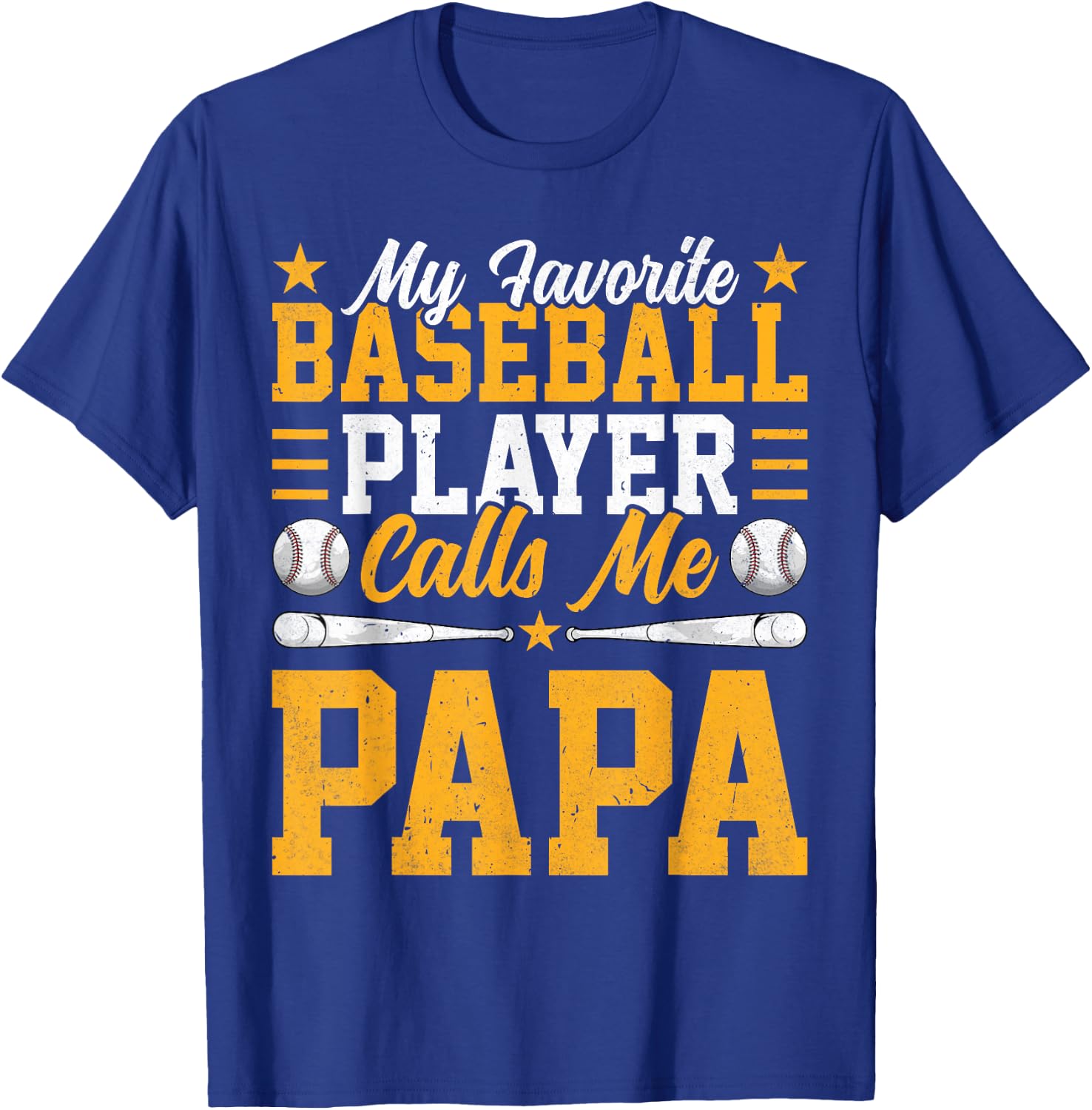 My Favorite Baseball Player Calls Me Papa Funny Fathers Day T-Shirt - T-Shirt | Royal