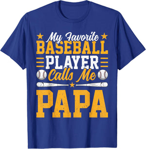 My Favorite Baseball Player Calls Me Papa Funny Fathers Day T-Shirt - T-Shirt | Royal