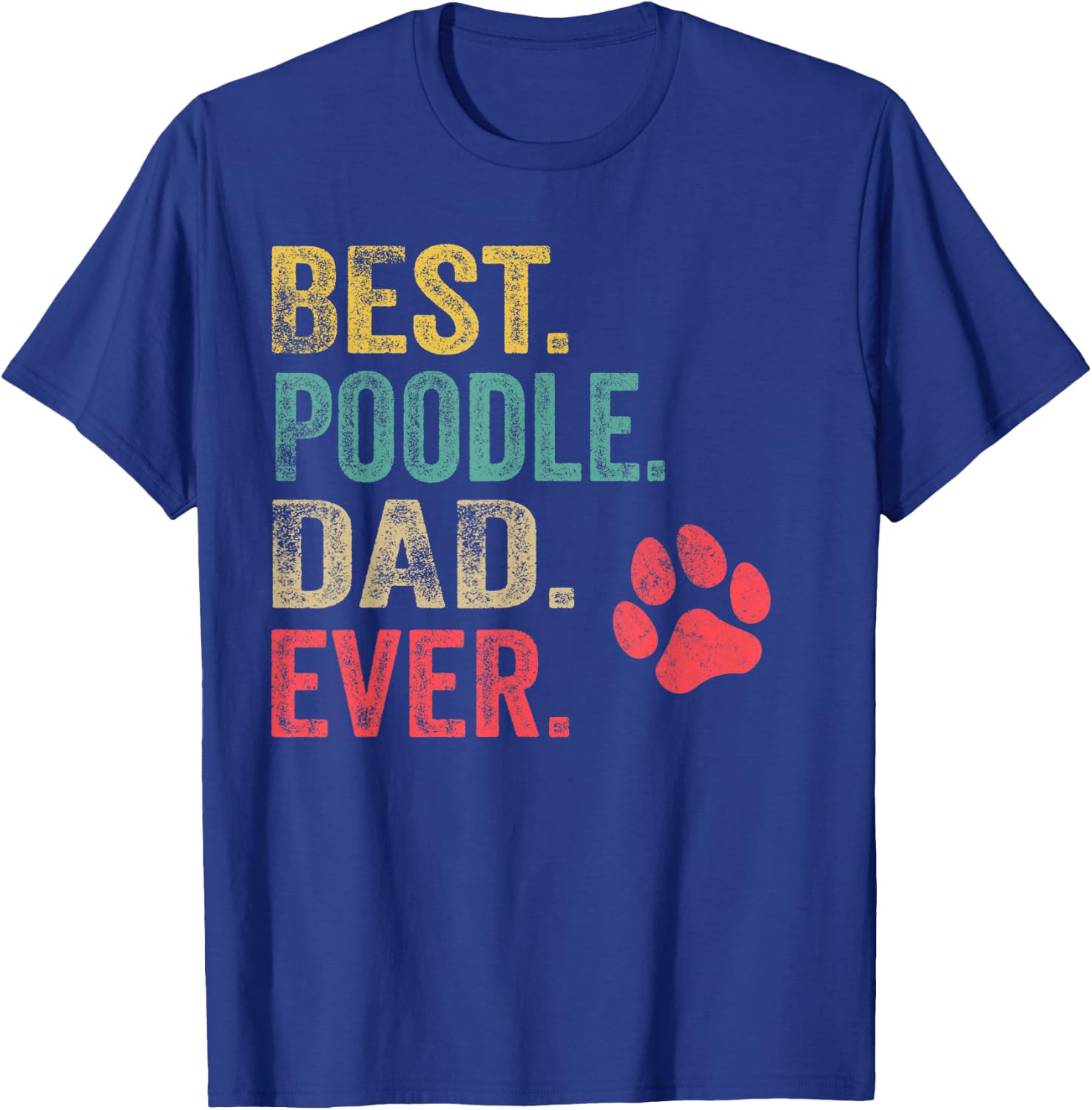 Best Poodle Dad ever Vintage Men Father Dog Lover T-Shirt - T-Shirt | Royal
