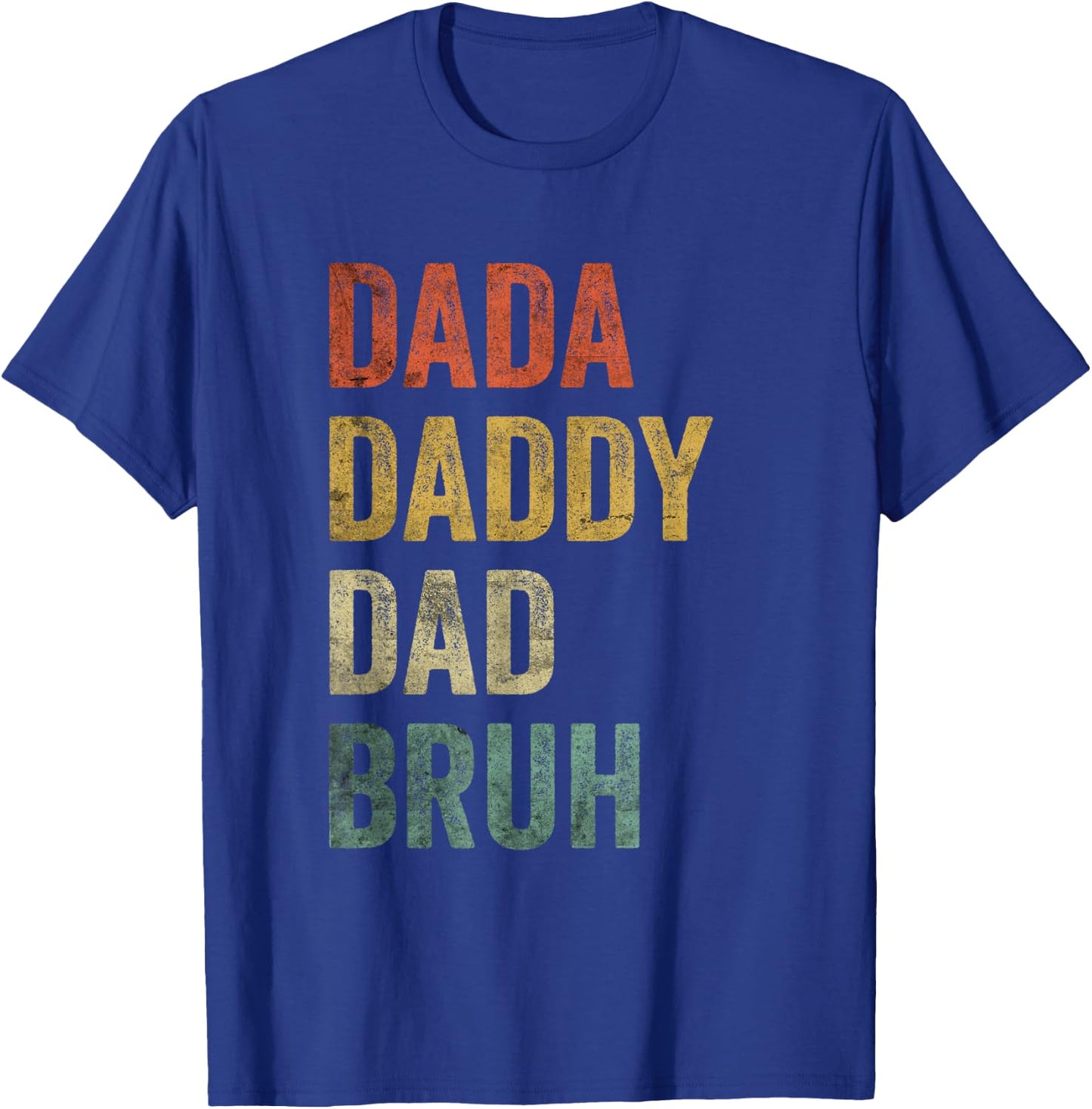 Dada Daddy Dad Bruh Shirt Father's Day Retro Vintage Funny T-Shirt - T-Shirt | Royal