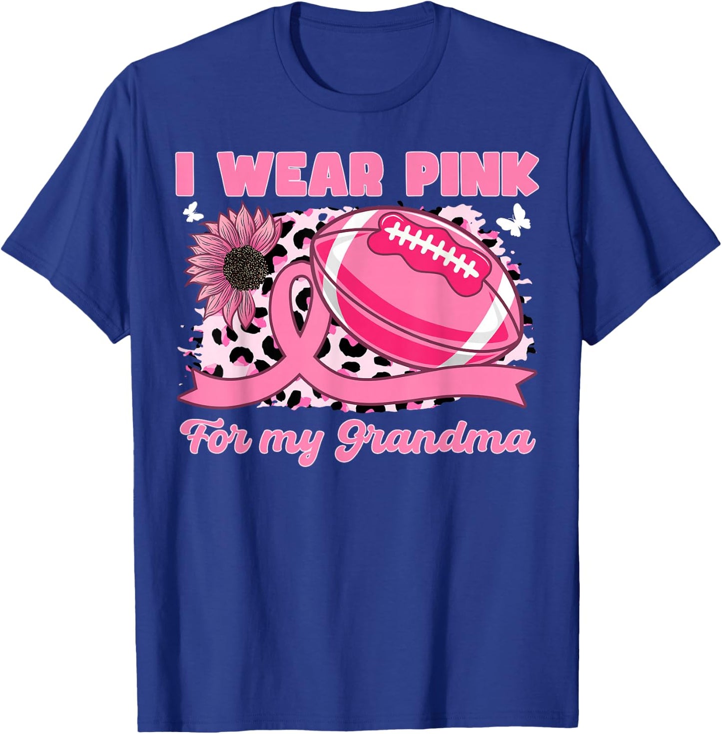 I Wear Pink For My Grandma Breast Cancer Awareness Football T-Shirt - T-Shirt | Royal
