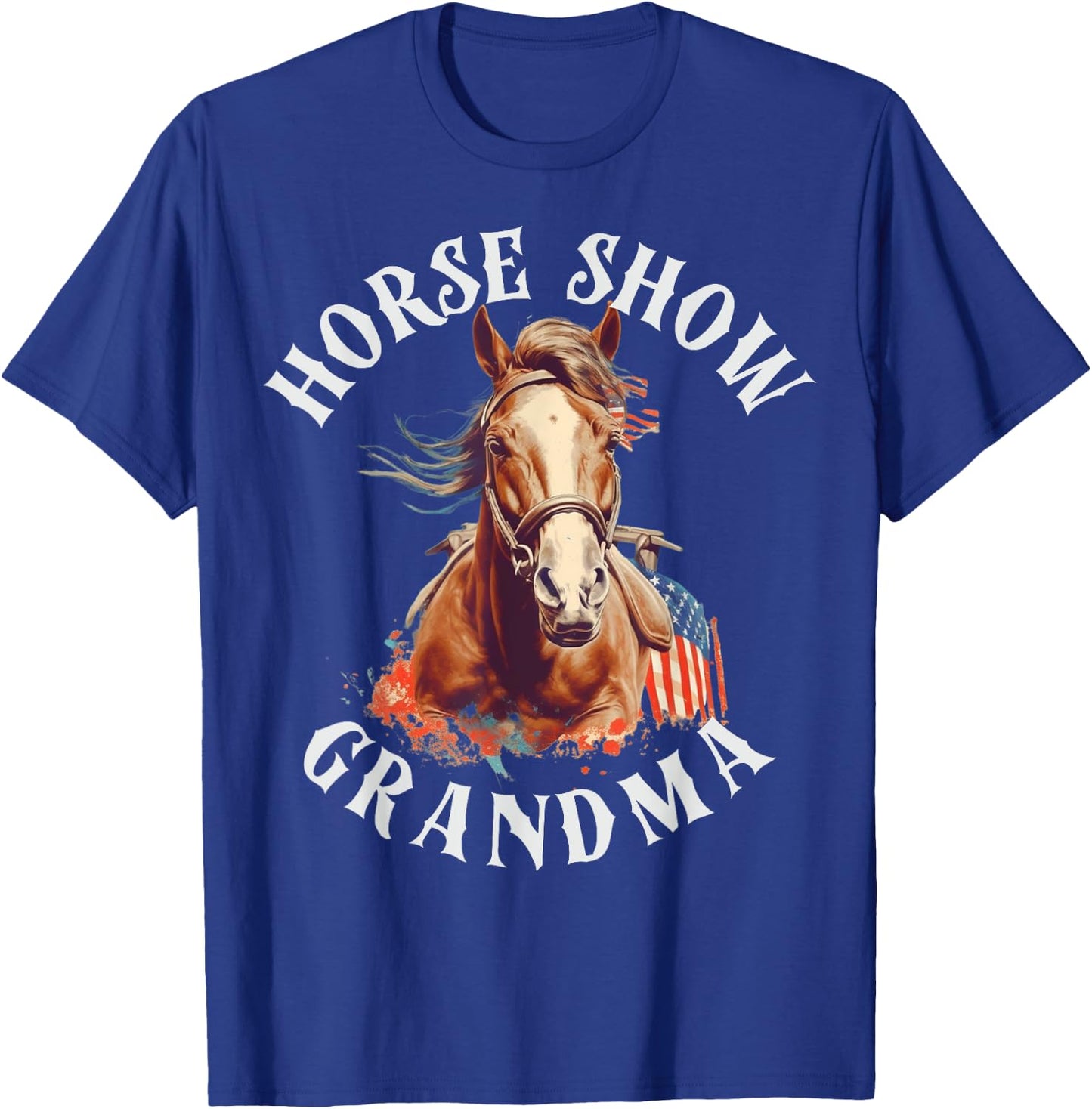Horse Show Grandma T-Shirt - T-Shirt | Royal