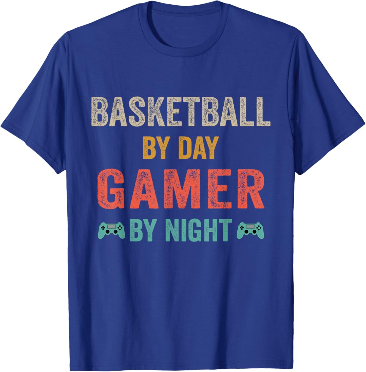 Basketball By Day Gamer By Night Lover Gaming T-Shirt - T-Shirt | Royal