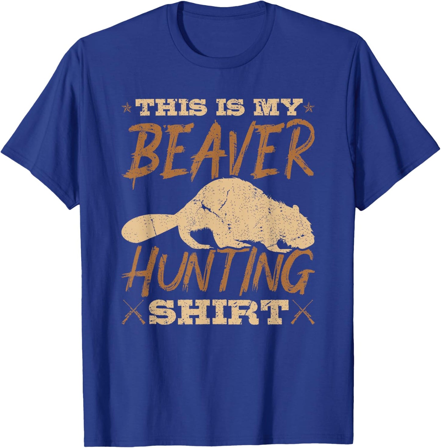 Beaver Hunter, This Is My Beaver Hunting T-Shirt - T-Shirt | Royal