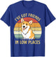 Retro I've Got Friends In Low Places Welsh Corgi Dog Lovers T-Shirt - T-Shirt | Royal