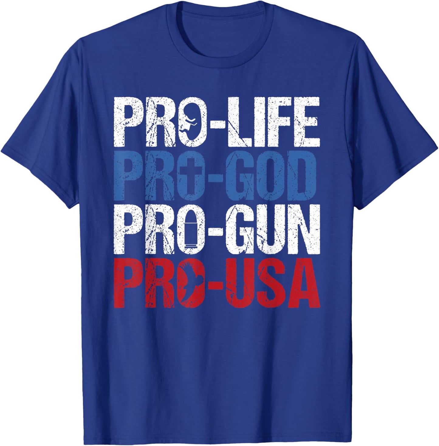 Pro Life God Gun USA Conservative Republican Pro America T-Shirt - T-Shirt | Royal