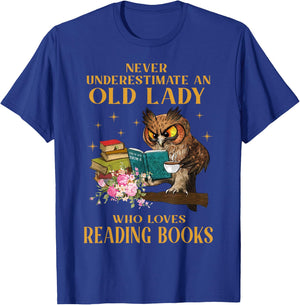 Never Underestimate An Old Lady Who Loves Reading Book Owl T-Shirt - T-Shirt | Royal