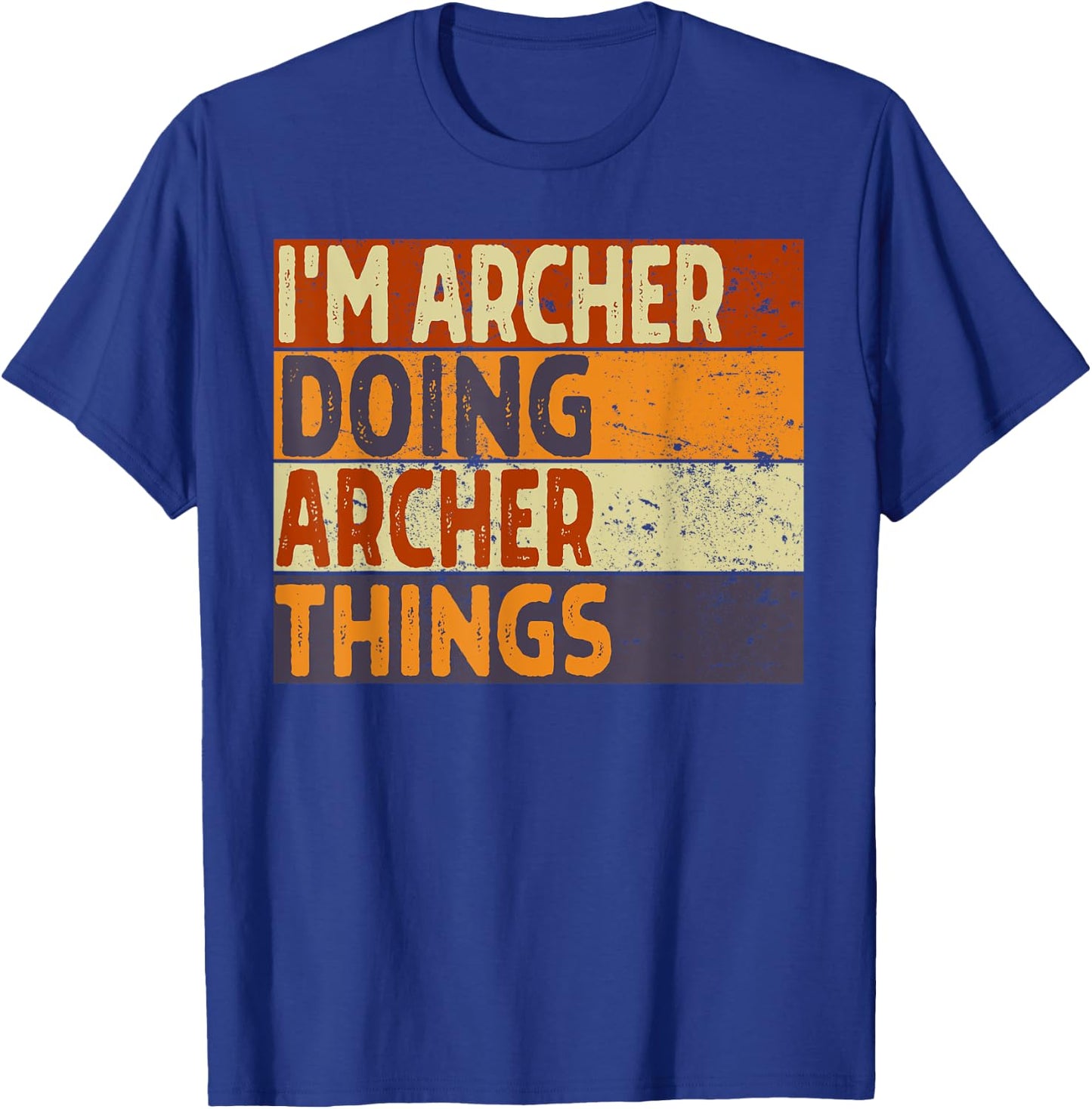 Retro I'm ARCHER Doing ARCHER Things Funny Birthday Joke T-Shirt - T-Shirt | Royal