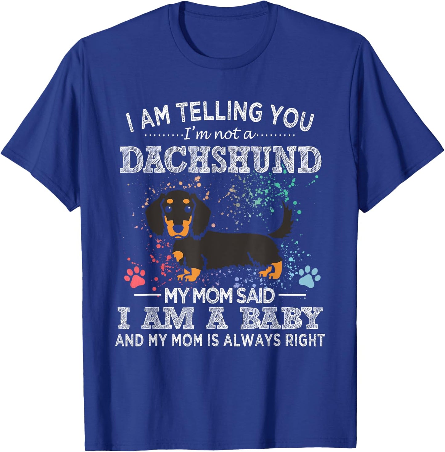 Funny Black And Tan Long-Haired Dachshund Mom Puppy Dog Mama Women T-Shirt - T-Shirt | Royal