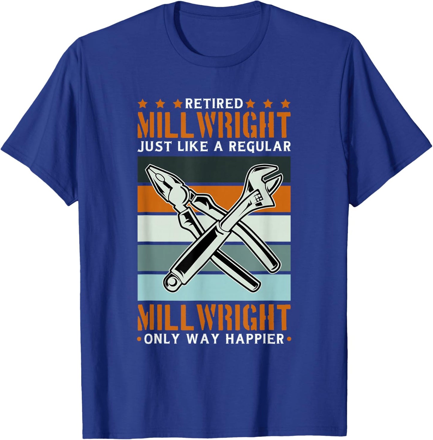 Retired Millwright for Millwright Machinist Mill Retirement T-Shirt - T-Shirt | Royal