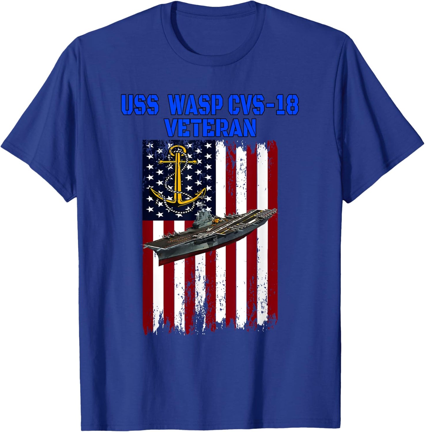 USS Wasp CVS-18 Aircraft Carrier Veterans Day Father's Day T-Shirt - T-Shirt | Royal