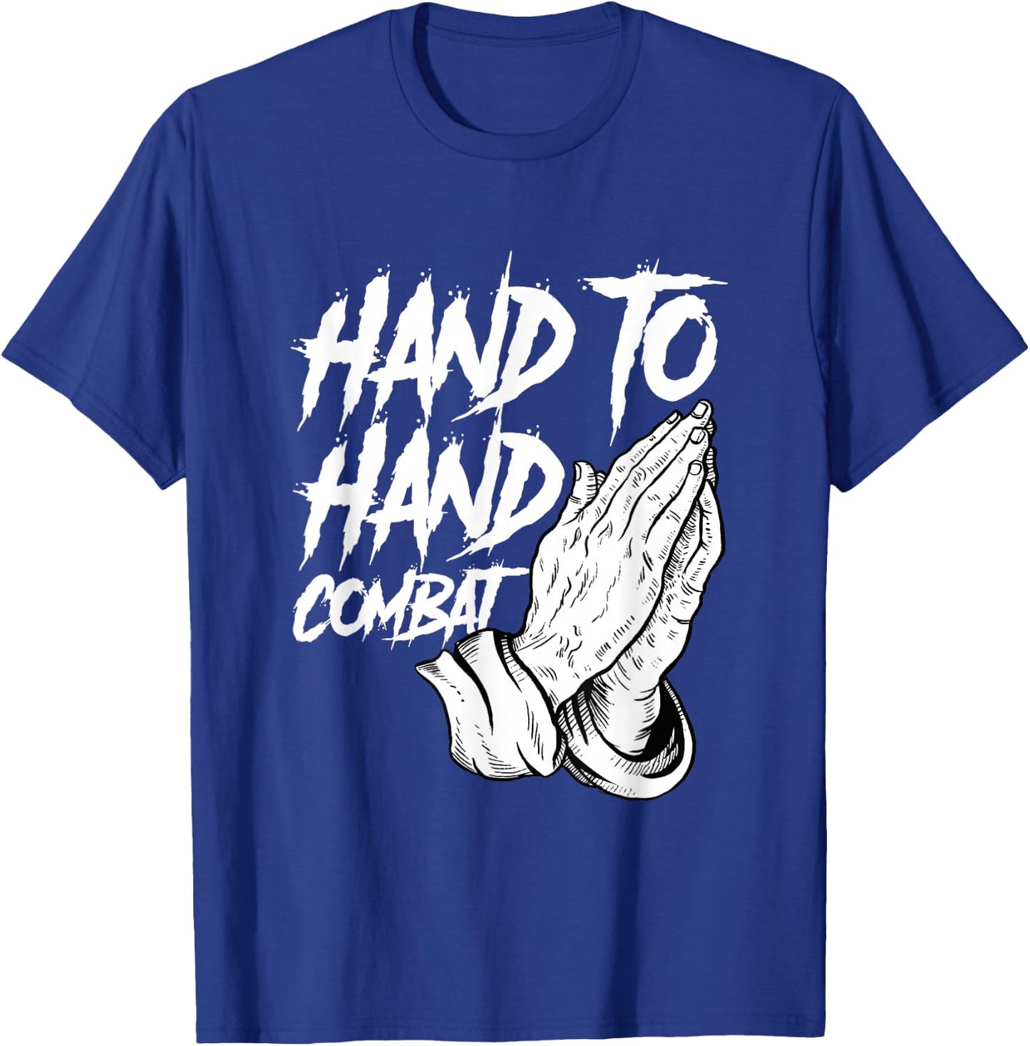 Praying Hands Christian Hand To Hand Combat T-Shirt - T-Shirt | Royal
