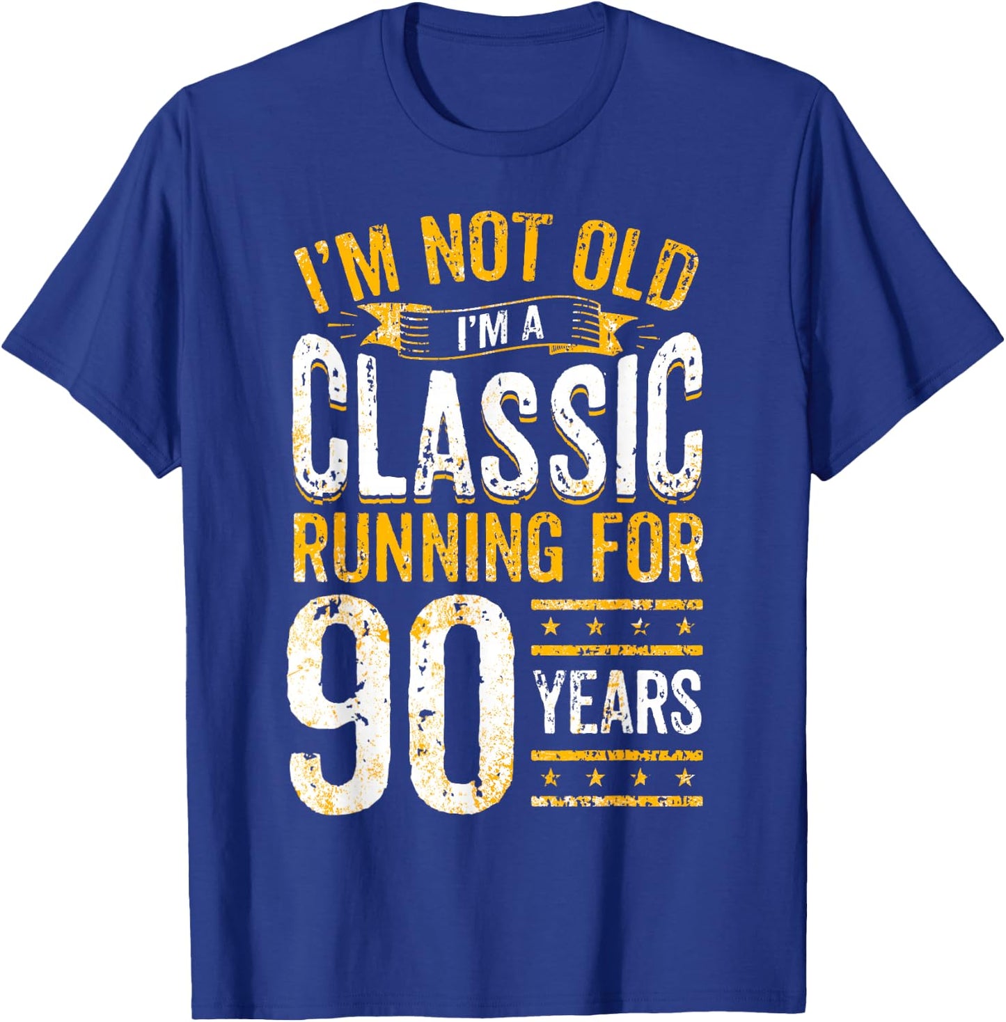90th Birthday I 90 Year Old Classic T-Shirt - T-Shirt | Royal