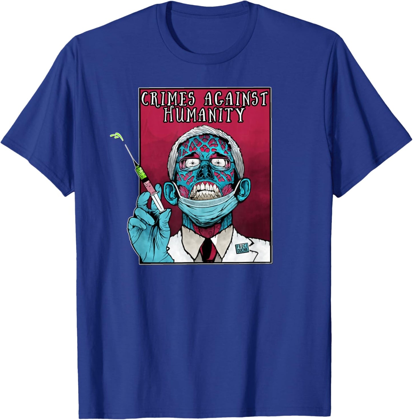 Fauci anti Government Mandate Arrest Dr Fauci Zombie Protest T-Shirt - T-Shirt | Royal