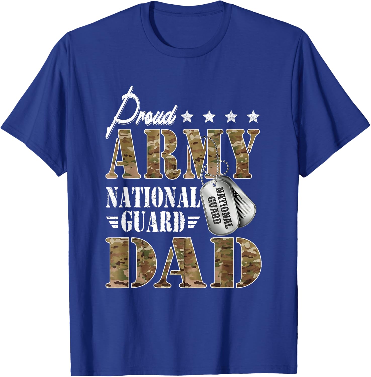 Proud Army National Guard Dad National Guard Graduation T-Shirt - T-Shirt | Royal
