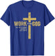 Work For God The Retirement Benefits Are Great T-Shirt - T-Shirt | Royal