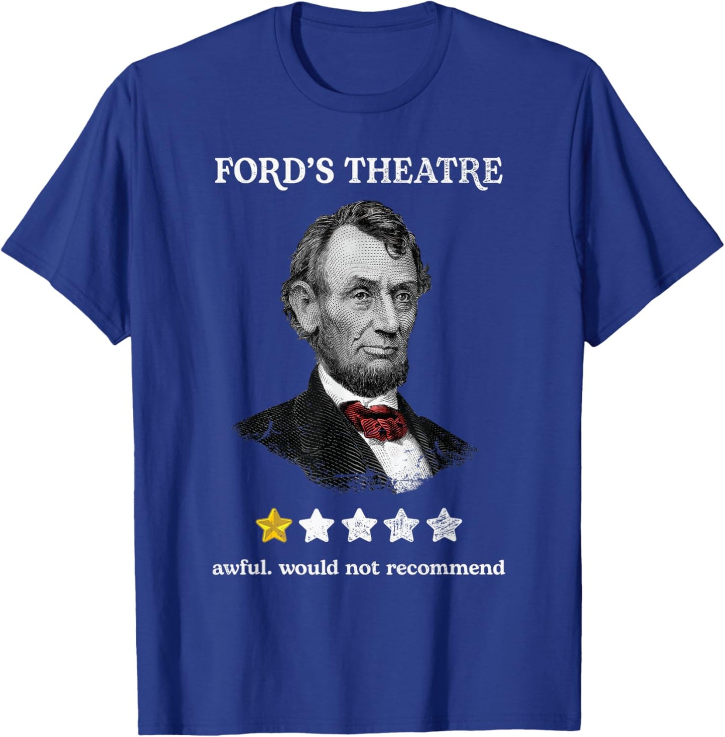 History-of-US-Presidents-Outfits Soulz Ford's Theater Presidential History Abe Lincoln Funny -Adults , Black, Small T-Shirt - T-Shirt | Royal